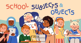 School subjects and objects